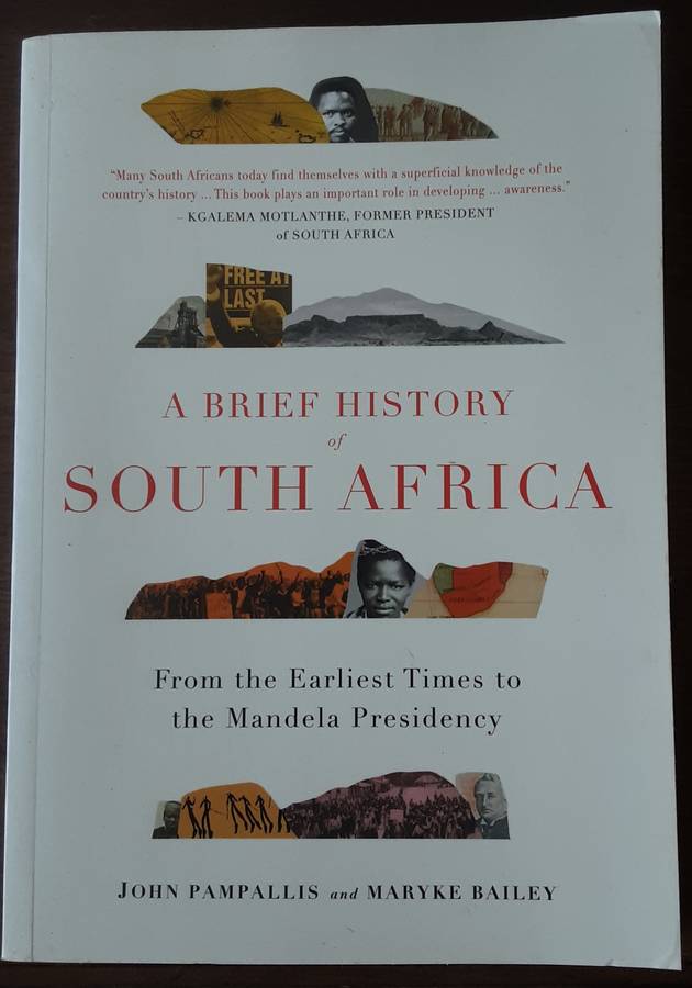 A Brief History of South Africa, from the Earliest Times to the Mandela Presidency by Pampallis & Ba