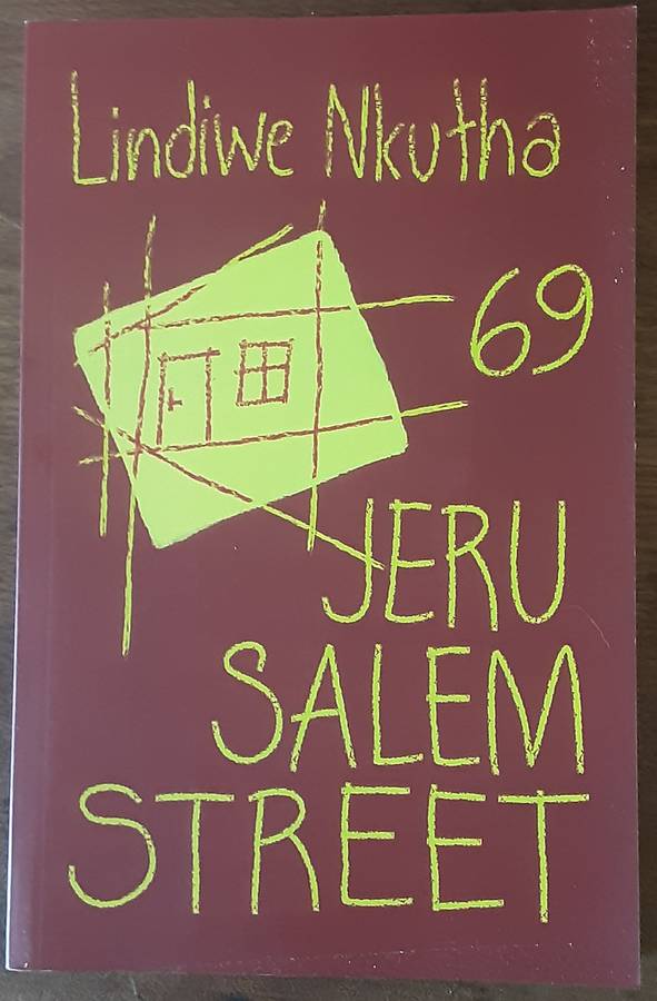 69 Jerusalem Street by Lindiwe Nkutha