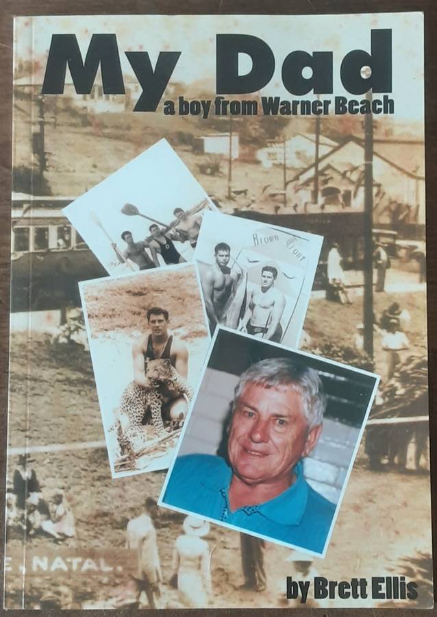 My Dad A Boy from Warner Beach by Brett Ellis **Signed Copy**