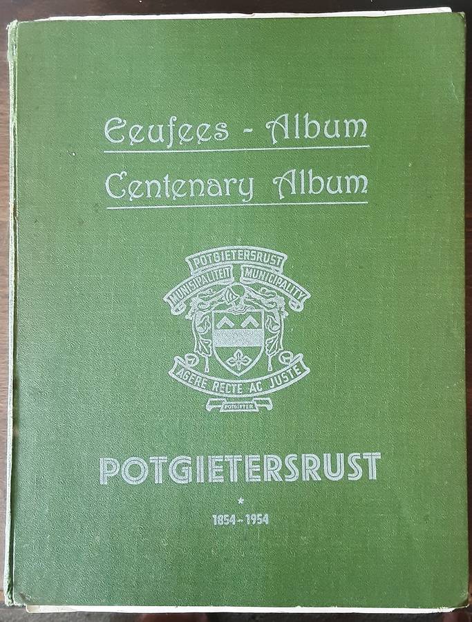 Centenary Album Potgietersrust 1854 1954 compiled by A J Combrink