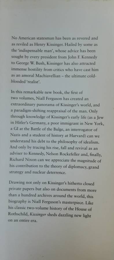 Kissinger 1923 1968 The Idealist by Niall Ferguson