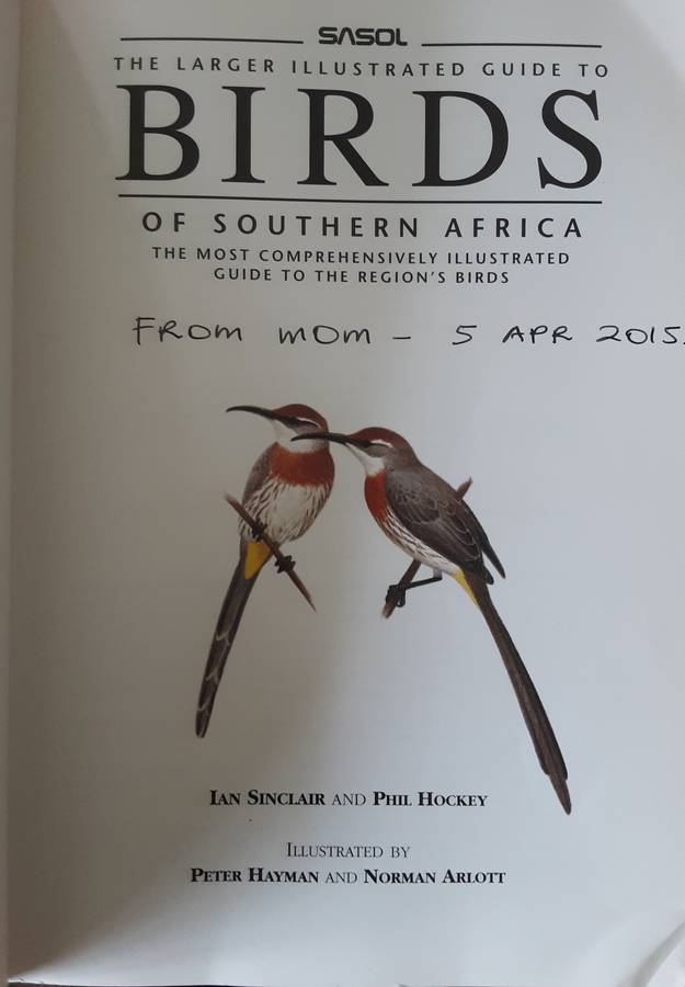 The Larger Illustrated Guide to Birds of Southern Africa by Ian Sinclair & Phil Hockey