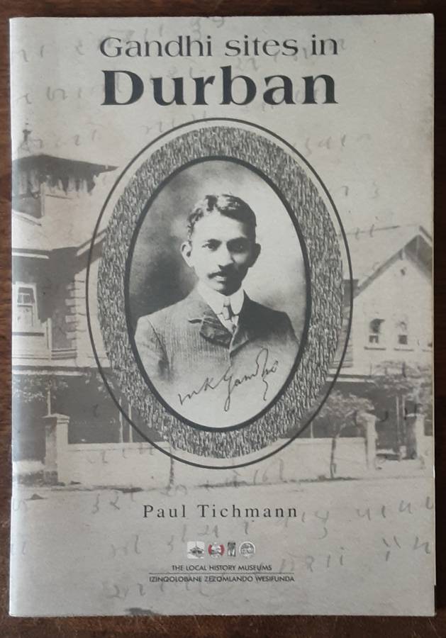 Gandhi Sites in Durban by Paul Tichmann