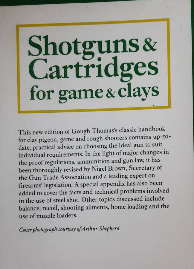 Shotguns and Cartridges for Game and Clay by Gough Thomas