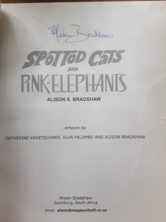 Spotted Cats and Pink Elephants by Alison S Bradshaw ***Signed Copy ***