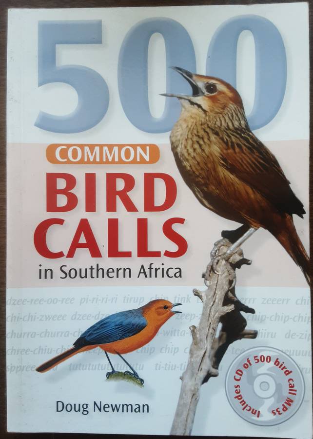 500 Common Bird Calls in Southern Africa by Doug Newman **Inc CD**