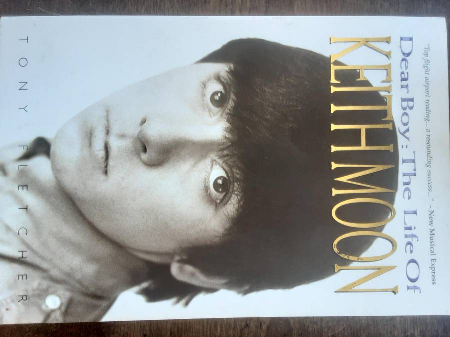 Dear Boy The Life of Keith Moon by Tony Fletcher