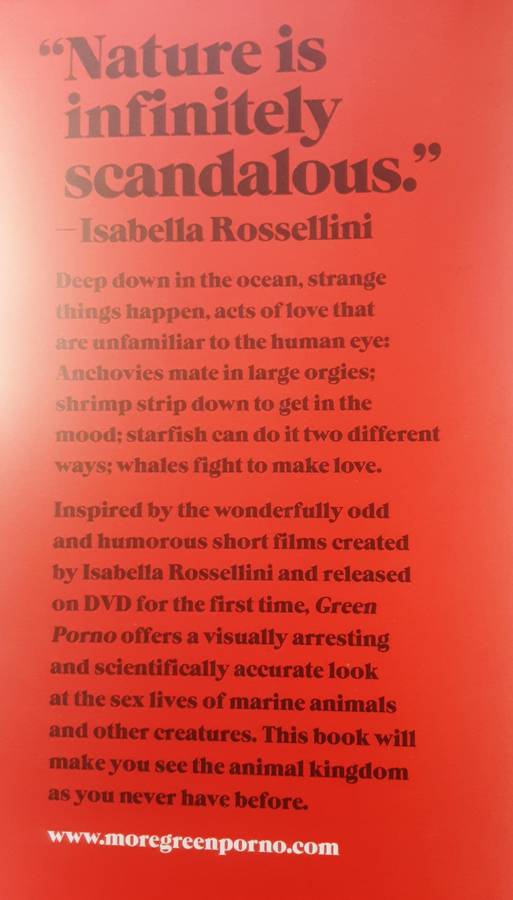 Green P*rn* A Book and Short Films by Isabella Rossellini **DVD included **
