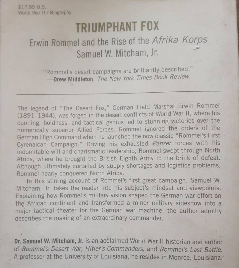 Triumphant Fox, Erwin Rommel & the Rise of the Afrika Korps by Samuel W Mitcham Jr