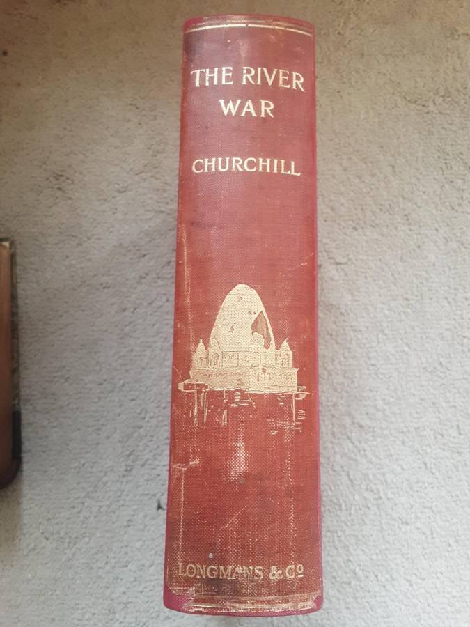 The River War An Historical Account of The Reconquest of the Soudan  by Winston Spencer Churchill