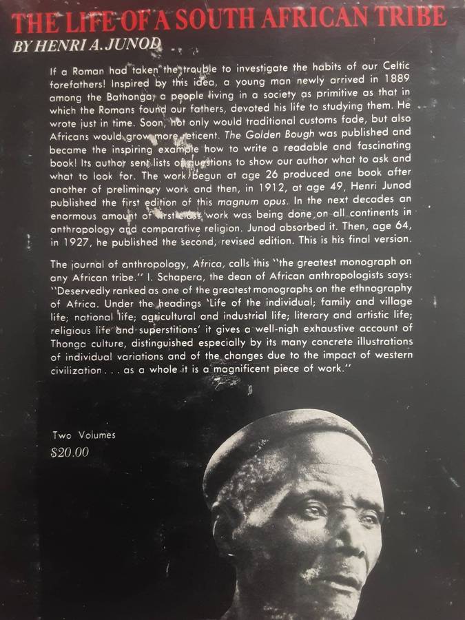 The Life of a South African Tribe Vol 1 Social Life vol 2 Mental Life by Henri A Junod