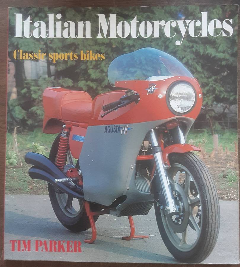 Italian Motorcycles Classic Sports Bikes by Tim Parker