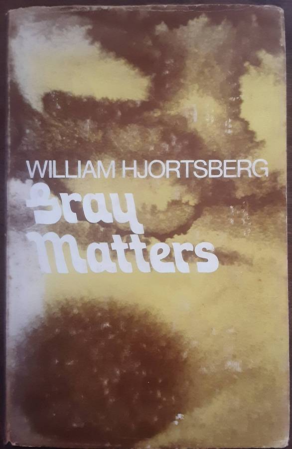Gray Matters by William Hjortsberg