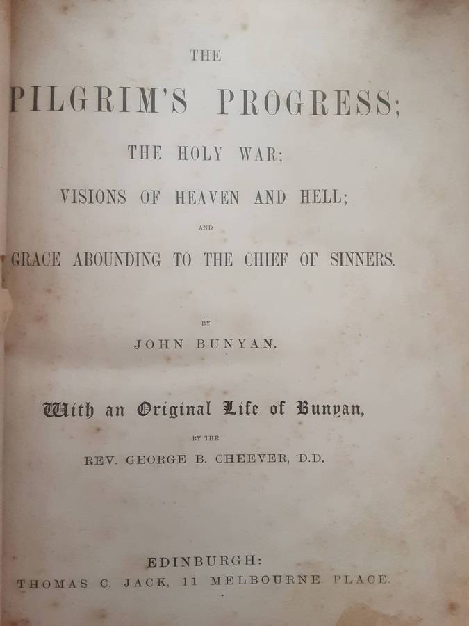 The Pilgrim's Progress, The Holy War, Visions of Heaven & Hell & Grace Abounding by John Bunyan circ