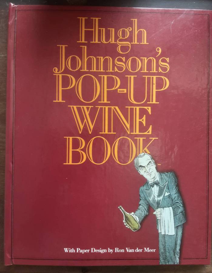 Hugh Johnson's Pop Up Wine Book with Paper Desin by Ron Van der Meer