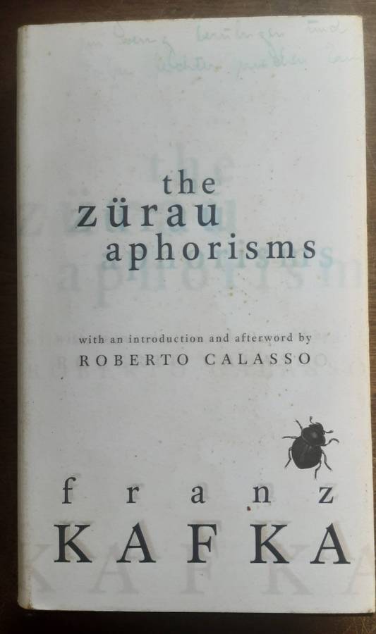 The Zurau Aphorisms by Franz Kafka