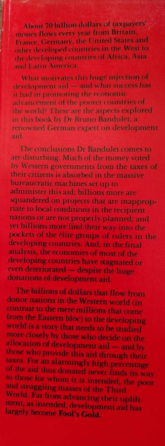 Fool's Gold For Africa, The Wasted Millions in Development Aid by Dr Bruno Bandulet