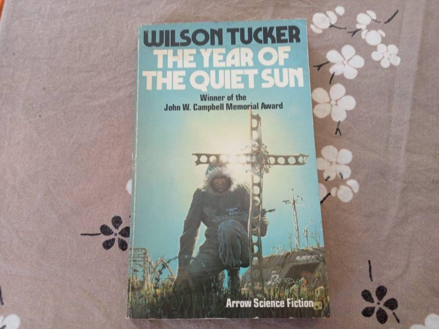The Year of the Quiet Sun | Wilson Tucker (Paperback)