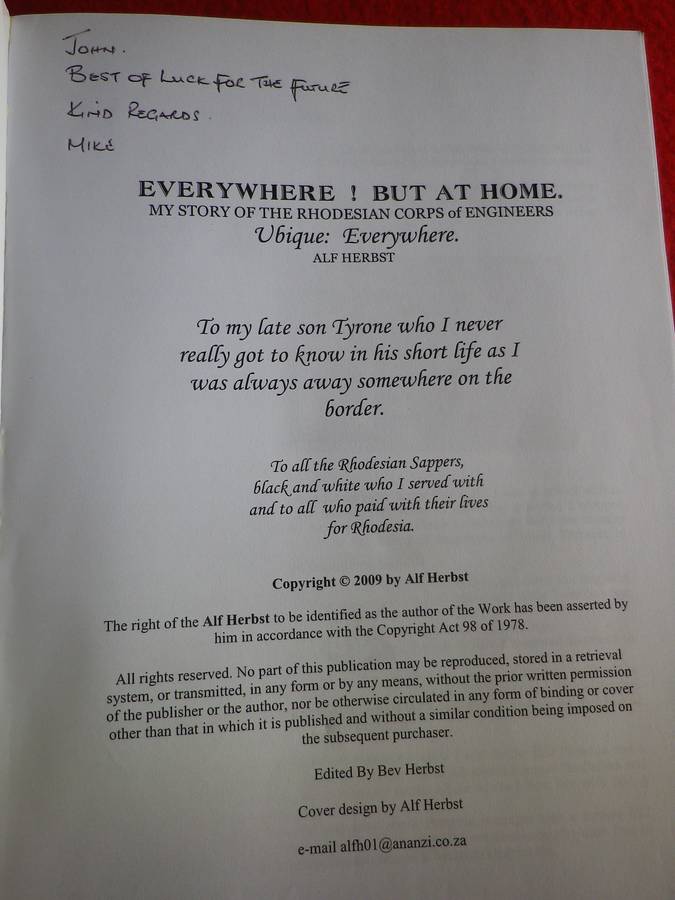 "EVERYWHERE BUT AT HOME - RHODESIAN CORPS OF ENGINEERS" BY ALF HERBST SA 200Pgs - INSCRIBED   (8656)