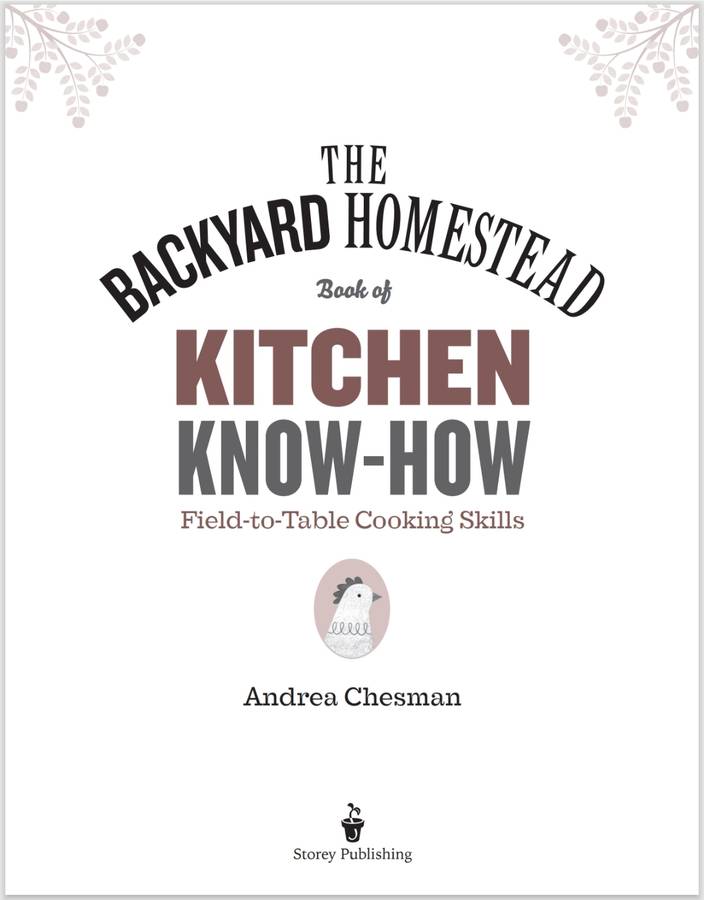 The Backyard Homestead Book of Kitchen Know HOW PDF EBOOK