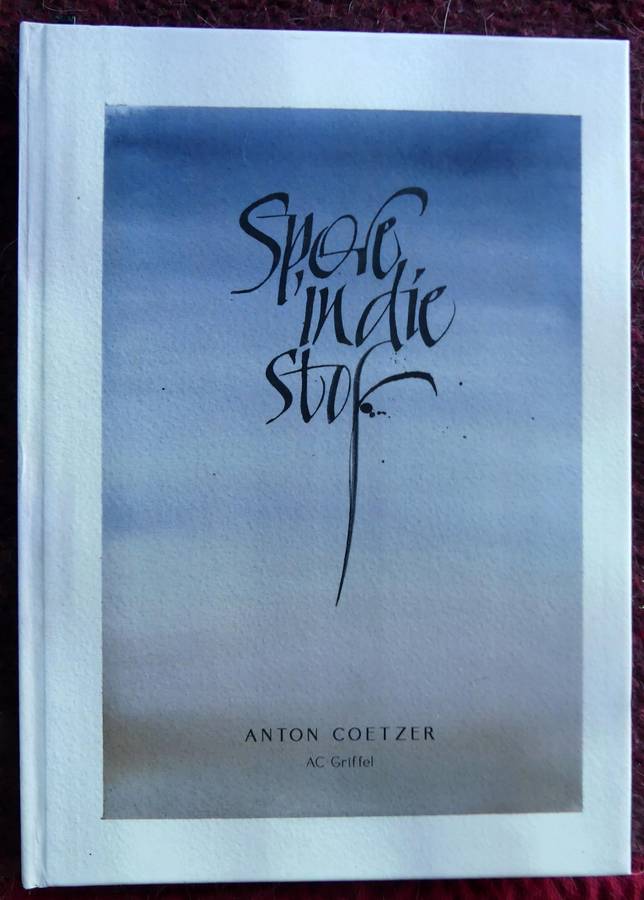 SPORE IN DIE STOF by Anton Coetzer