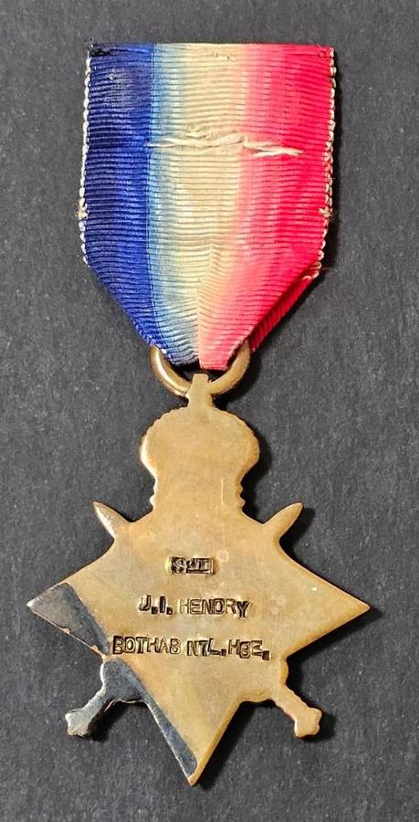 Full Size World War One 1914/18 Star: J.I Hendry Bothas NTL.HSE