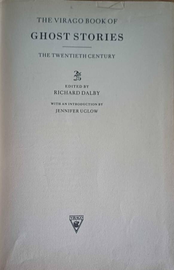 The virago book of ghost stories edited by Richard Dalby