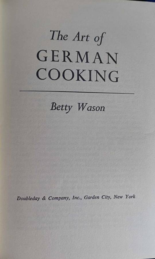 The art of German cooking by Betty Wason