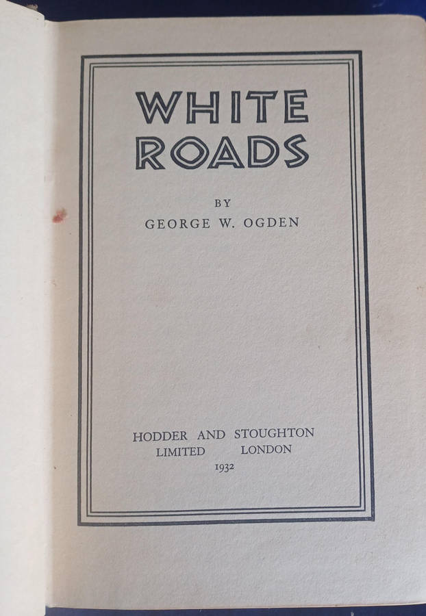White roads by George W Ogden