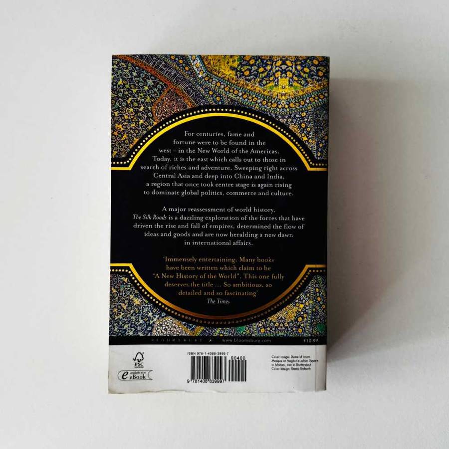 The Silk Roads : A New History of the World ISBN 9781408839997