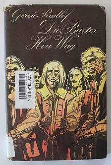 Die Buiter hou wag deur Gerrie Radlof