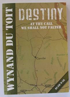 Destiny by Wynand du Toit. Bush War