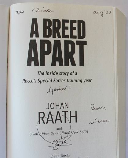 A Breed apart by Johan Raath. The inside story of a Recce's Special Forces training year. Inscribed
