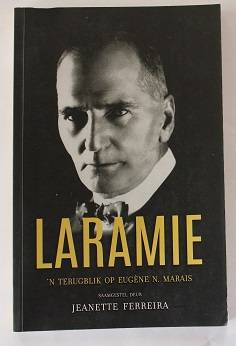 Laramie 'n terugblik op Eugéne N. Marais saamgestel deur Jeanette Ferreira