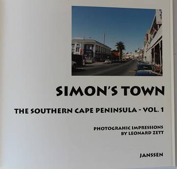 Simonstown- Photographic impressions by Leonard Zett. Cape Peninsula vol. 1