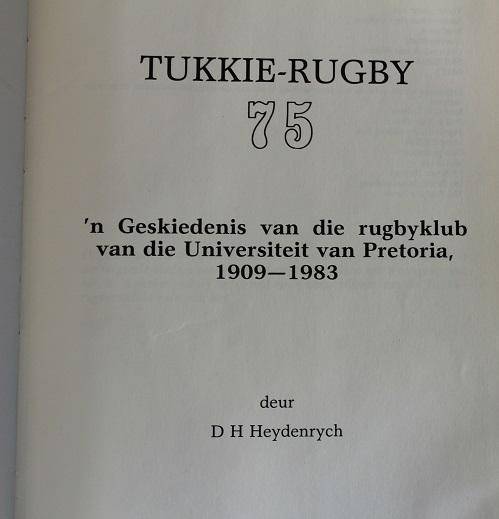 Tukkie -rugby 75 deur D.H.Heydenrych