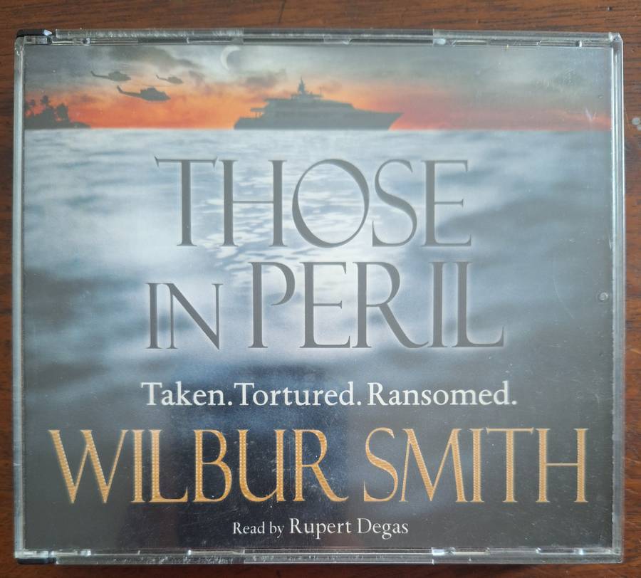 AUDIO BOOK - WILBUR SMITH - THOSE IN PERIL - READ BY RUPERT DEGAS - 6 CD SET