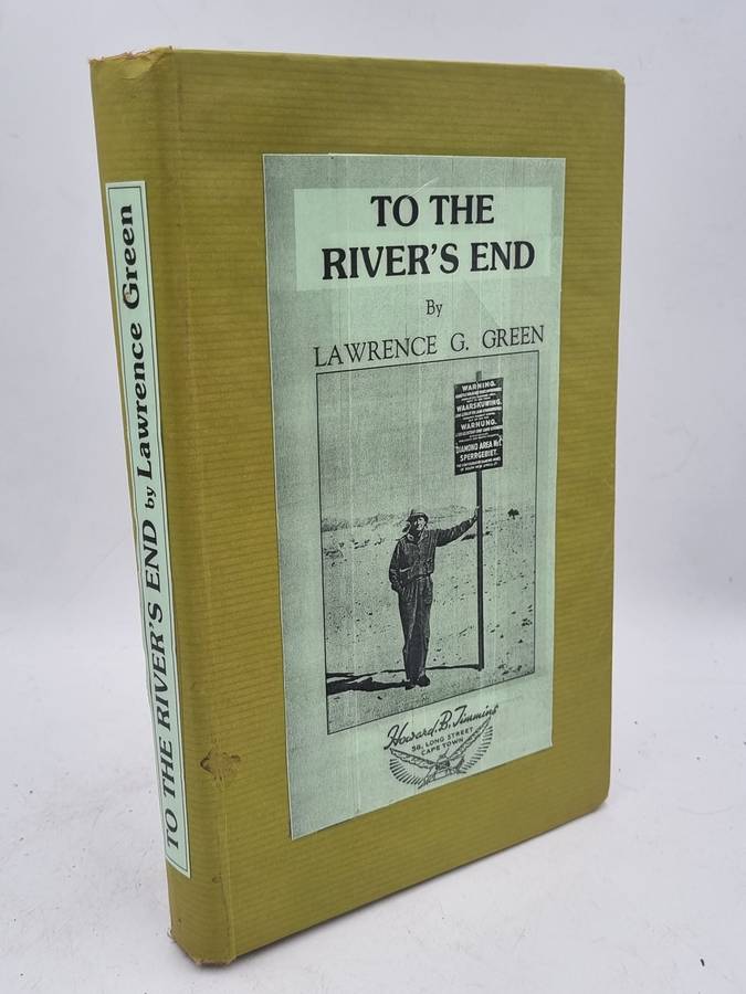 To the River's End - Lawrence G Green