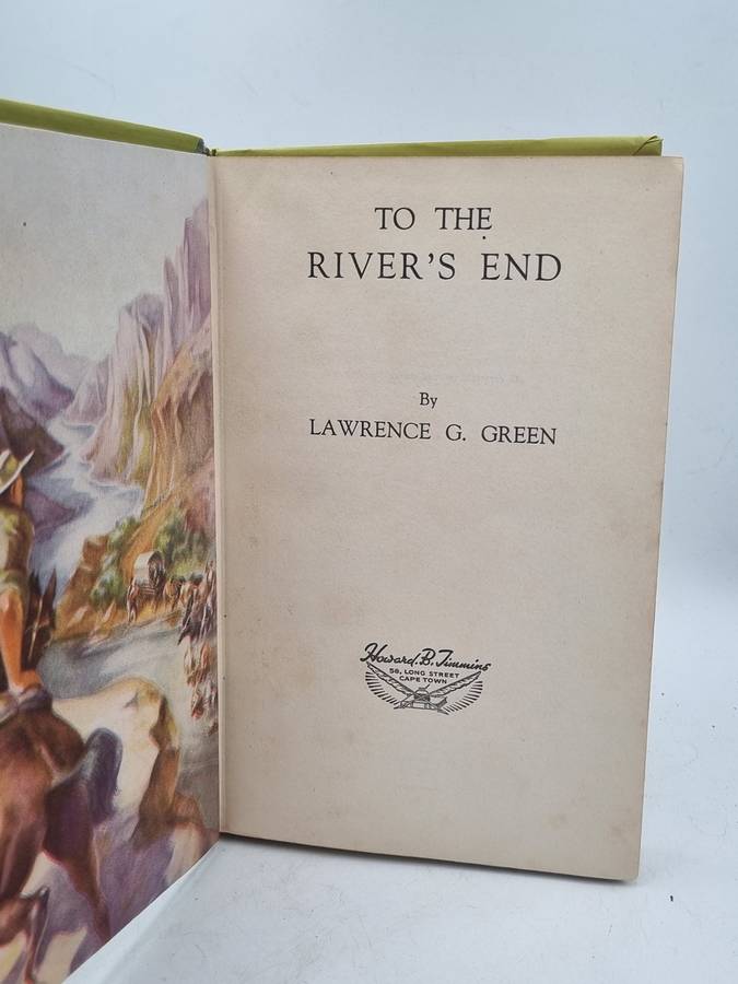To the River's End - Lawrence G Green
