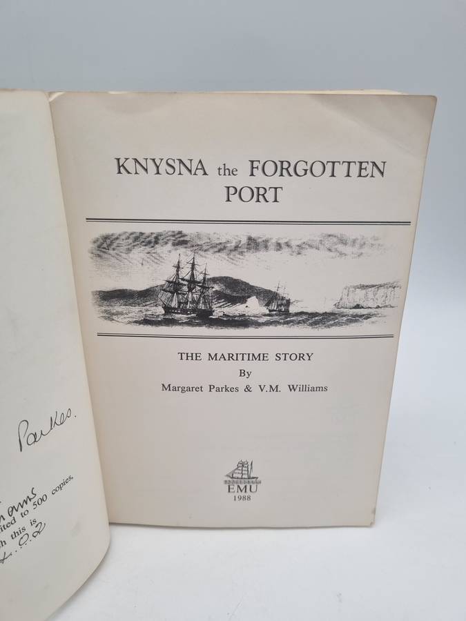 Knysna: The Forgotten Port by Margaret Parkes and VM Williams | Signed Limited Edition