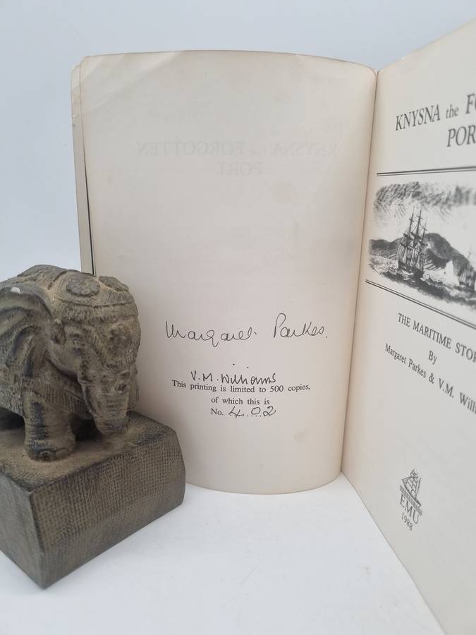 Knysna: The Forgotten Port by Margaret Parkes and VM Williams | Signed Limited Edition