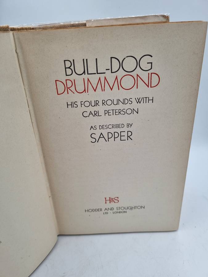 Bull-Dog Drummond. His Four Rounds with Carl Peterson As Described by Sapper | Hard cover 1941