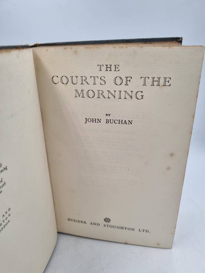 The Courts of the Morning by John Buchan | Hodder and Stoughton 1929