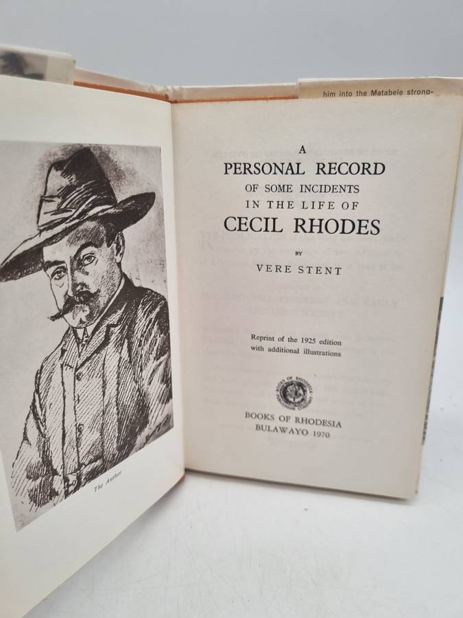 A Personal Record of Some Incidents in the Life of Cecil Rhodes - Vere Stent