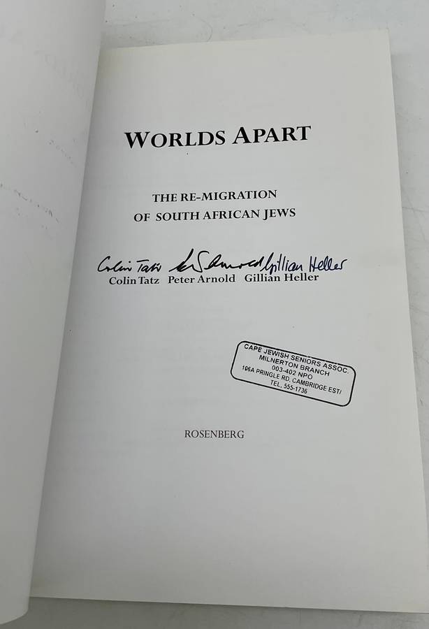 Worlds Apart: The Re-Migration of South African Jews by Colin  Tatz et al | Signed by all authors