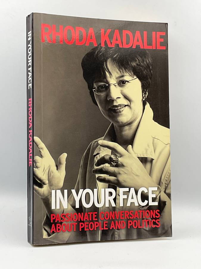 In Your Face: Passionate Conversations about People and Politics ~ Rhoda Kadalie | Signed