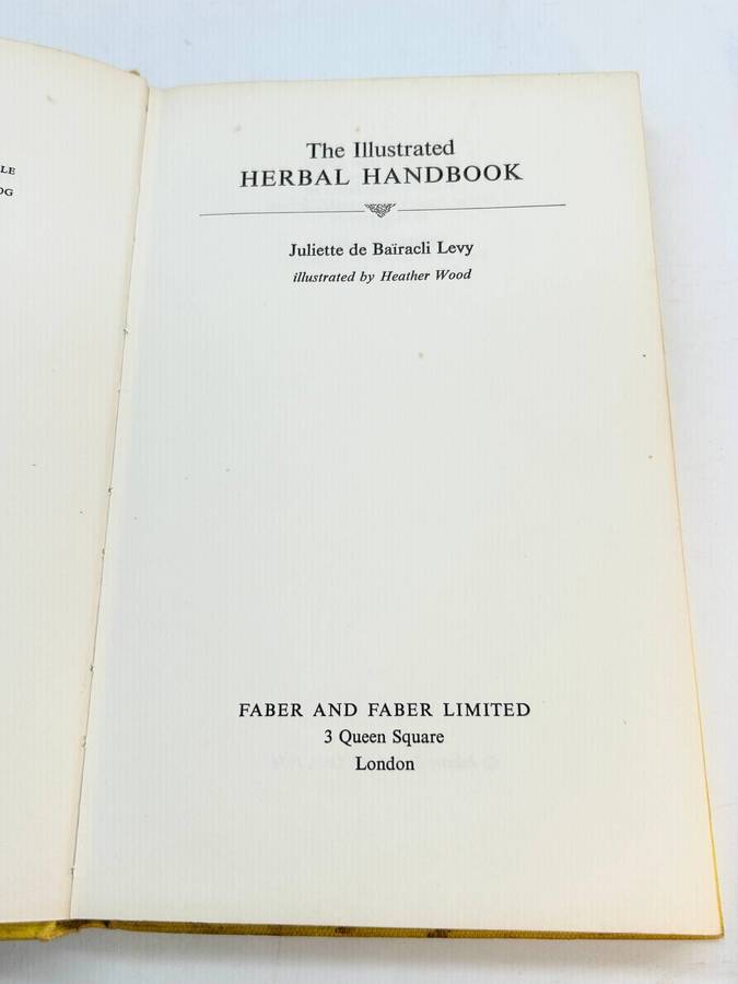 Herbal Materia Medica ~ The Illustrated Herbal Handbook ~ Juliette De Bairacli Levy | 1975 1st Ed