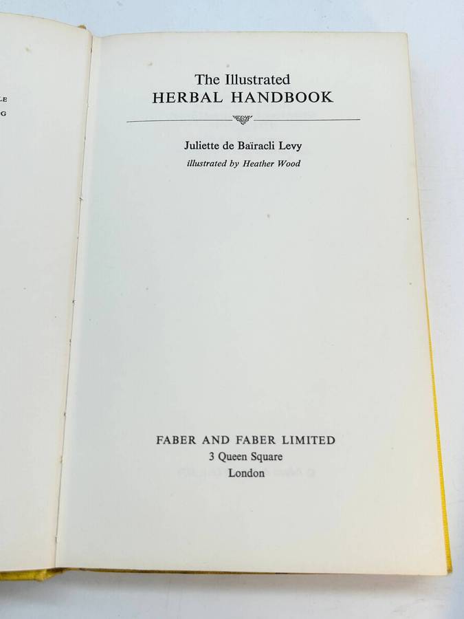 Herbal Materia Medica ~ The Illustrated Herbal Handbook ~ Juliette De Bairacli Levy | 1975 1st Ed
