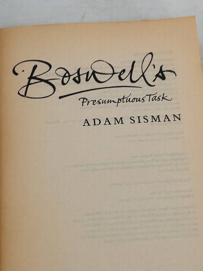 Boswell's Presumptuous Task: The Making of the Life of Dr. Johnson ~ Adam Sisman