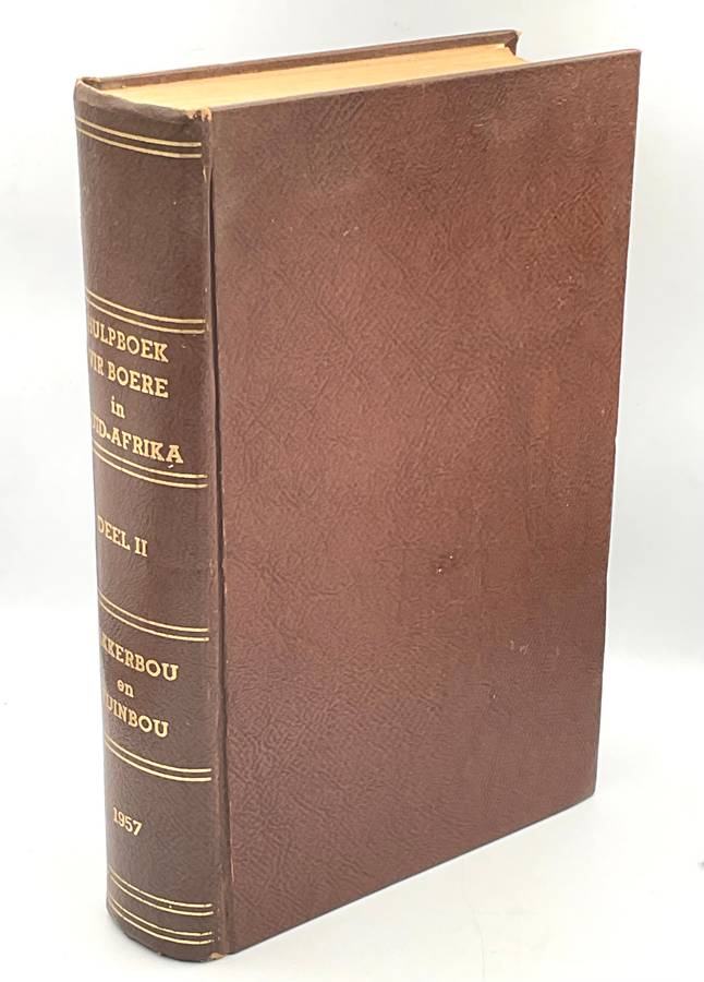 Hulpboek vir Boere in Suid Afrika Deel II Akkerbou en Tuinbou 1957